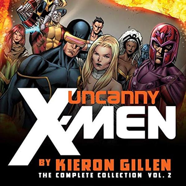 Cover Art for B084Z4KKK6, Uncanny X-Men by Kieron Gillen: The Complete Collection (Collections) (2 Book Series) by Kieron Gillen