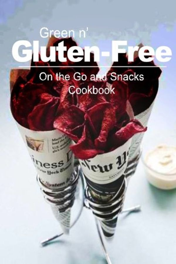 Cover Art for 9781500195250, Green n' Gluten-Free - On The Go and Snacks Cookbook: Gluten-Free cookbook series for the real Gluten-Free diet eaters by Green n' Gluten Free 2 Books