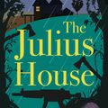 Cover Art for 9780349420110, The Julius House by Charlaine Harris