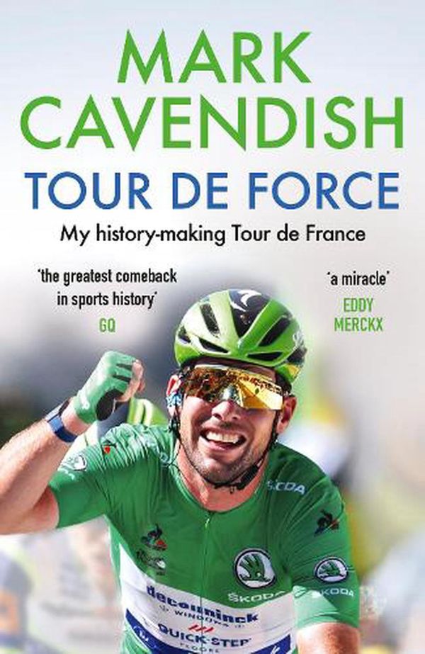 Cover Art for 9781529149470, Tour de Force by Mark Cavendish