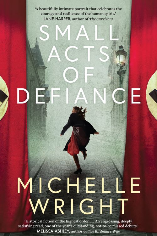 Cover Art for 9781760292652, Small Acts of Defiance by Michelle Wright