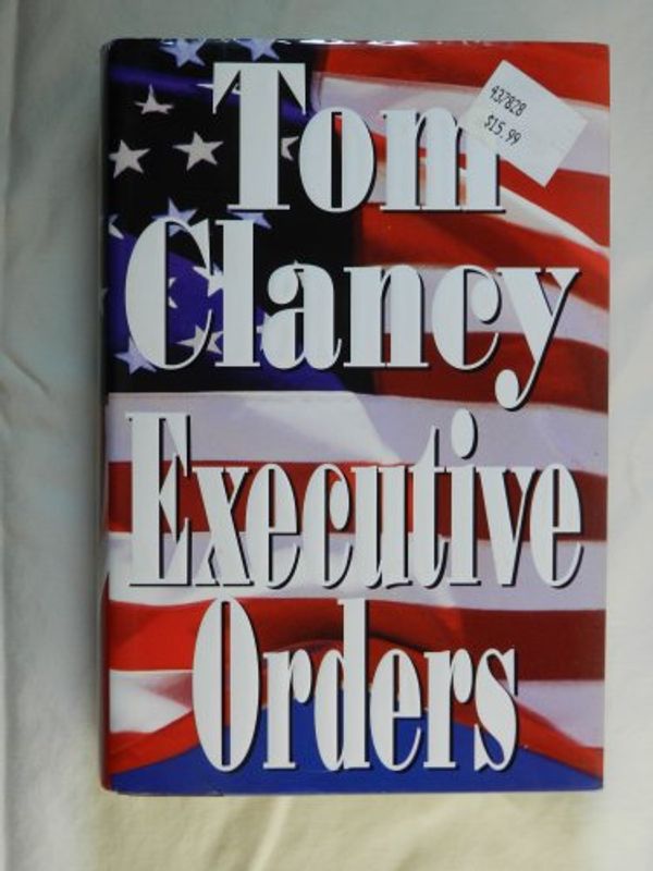 Cover Art for B0009S5AGC, Executive orders by Tom Clancy