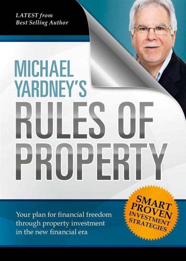 Cover Art for 9781922178435, Michael Yardney's Rules of Prosperity by Michael Yardney