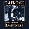 Cover Art for B009XHDMA6, The Angel of Darkness by Caleb Carr