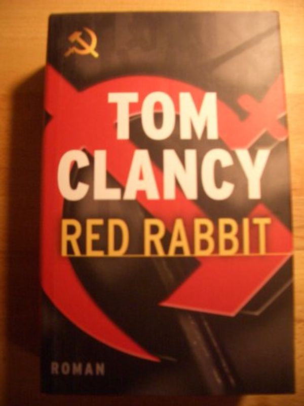 Cover Art for B0025WB5XC, Red Rabbit - Deutsche Ausgabe by Tom Clancy