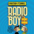 Cover Art for B078WZ1WGV, Radio Boy and the Revenge of Grandad: Radio Boy, Book 2 by Christian O'Connell