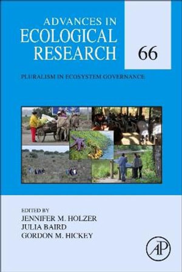 Cover Art for 9780323989015, Pluralism in Ecosystem Governance, 66: Volume 66 by Jennifer Holzer, Julia Baird, Gordon M Hickey