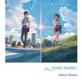 Cover Art for 9780316473095, your name. by Makoto Shinkai