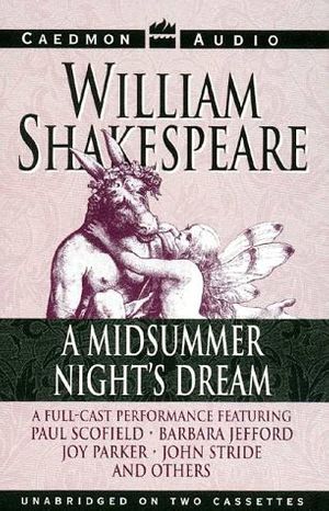 Cover Art for 9781559940863, A Midsummer Night's Dream [Audio] by Paul Scofield and William Shakespeare