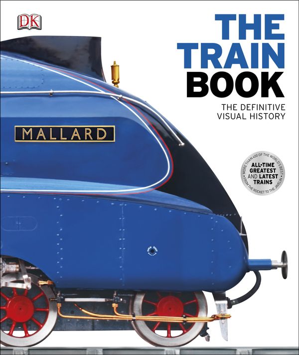Cover Art for 9781409347965, The Train Book: The Definitive Visual History (Dk) by DK