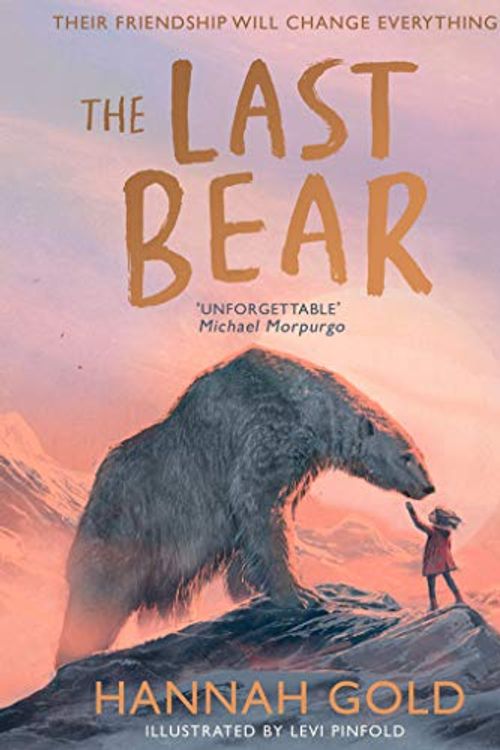 Cover Art for 9780008472320, The Last Bear: Winner of the Blue Peter Award and Waterstones Children’s Book Prize – ‘A dazzling debut’ THE TIMES by Hannah Gold