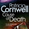 Cover Art for 9780751544688, Cause Of Death by Patricia Cornwell