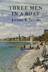 Cover Art for 9798525559271, Three Men in a Boat by Jerome K. Jerome