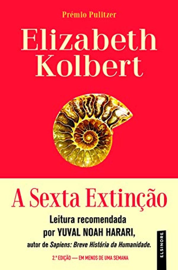 Cover Art for 9789898864536, A Sexta Extinção (2ª Edição) by Elizabeth Kolbert