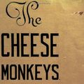 Cover Art for 9780743214926, The Cheese Monkeys by Chip Kidd
