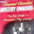 Cover Art for B0007ED24K, Raymond Chandler's mystery omnibus: Containing The big sleep and Farewell, my lovely by Raymond Chandler