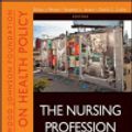 Cover Art for 9781118122228, The Nursing Profession by Diana J. Mason, Stephen L. Isaacs, David C. Colby