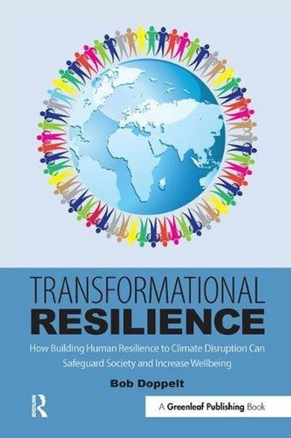 Cover Art for 9781783535262, Transformational ResilienceHow Trauma-Informed Responses to Climate Disrup... by Bob Doppelt
