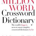 Cover Art for 9780061122118, The Million Word Crossword Dictionary by Stanley Newman, Daniel Stark