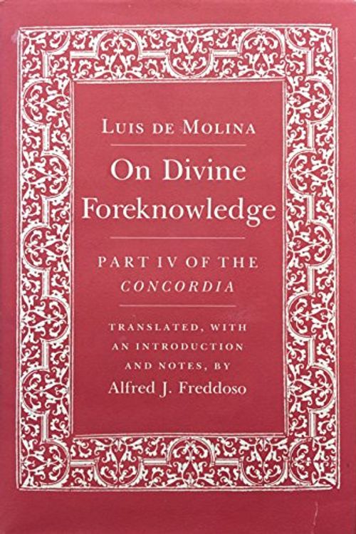 Cover Art for 9780801421310, On Divine Foreknowledge by Luis De Molina