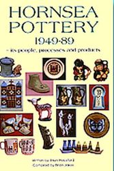 Cover Art for 9780952682806, Hornsea Pottery, 1949-89: Its People, Processes and Products by Brian Heckford