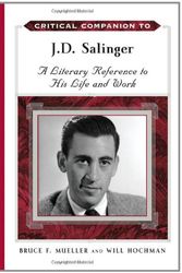 Cover Art for 9780816065974, Critical Companion to J.D. Salinger by Facts on File