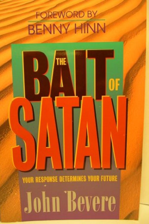 Cover Art for 9780884193746, The Bait of Satan by John Bevere