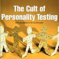 Cover Art for 9781451604061, The Cult of Personality Testing by Annie Murphy Paul