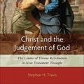 Cover Art for 9780801047886, Christ and the Judgement of God by Stephen H. Travis
