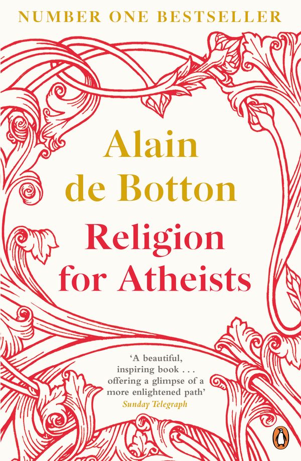 Cover Art for 9780141937601, Religion for Atheists by Alain de Botton