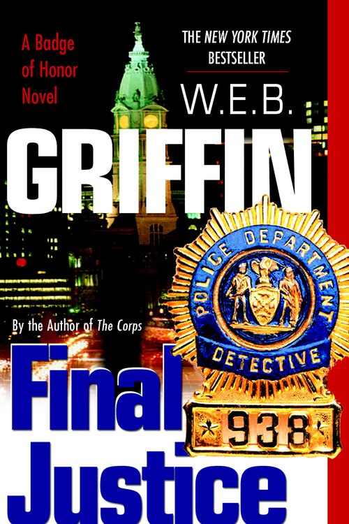 Cover Art for 9780515136562, Final Justice by W.e.b. Griffin