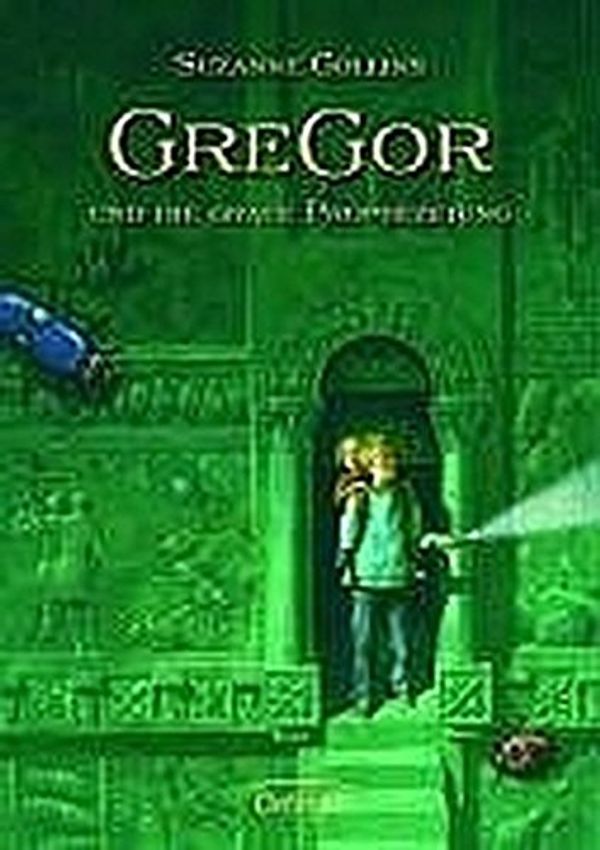 Cover Art for 9783789132100, Gregor und die graue Prophezeiung by Suzanne Collins