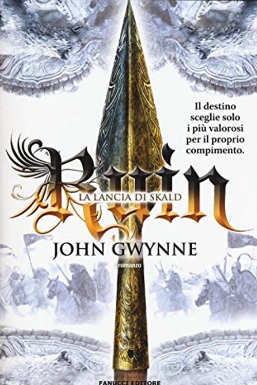 Cover Art for 9788834730799, Ruin. La lancia di Skald. La fede e l'inganno (Vol. 3) by John Gwynne