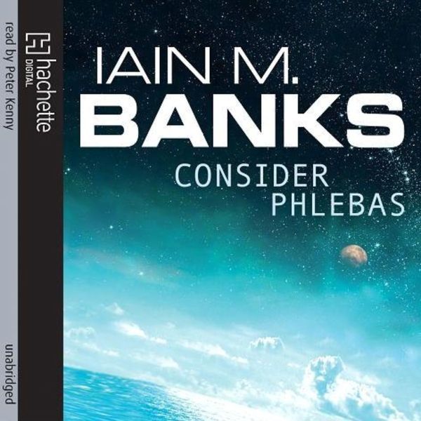 Cover Art for 9781405509282, Consider Phlebas by Iain M. Banks