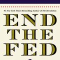 Cover Art for 9780446549172, End The Fed by Ron Paul