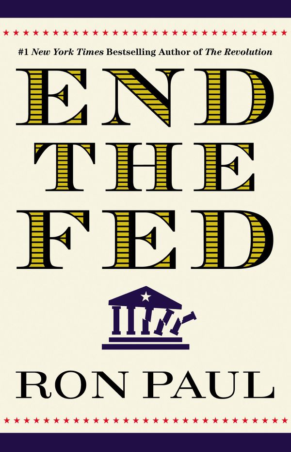 Cover Art for 9780446549172, End The Fed by Ron Paul