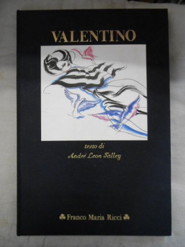 Cover Art for 9780847854172, Valentino by Leon-Talley, Andre