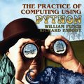 Cover Art for 9780136110675, The Practice of Computing Using Python by William F. Punch, Richard Enbody