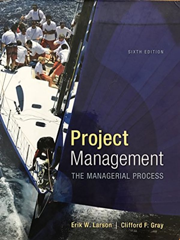 Cover Art for 9780078096594, Project Management: The Managerial Process by Clifford F. Gray, Erik W. Larson