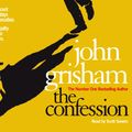 Cover Art for 9781846572470, The Confession by John Grisham