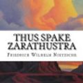 Cover Art for 9781539026136, Thus Spake Zarathustra by Friedrich Wilhelm Nietzsche