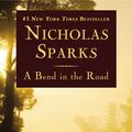 Cover Art for 9780759517899, A Bend in the Road by Nicholas Sparks