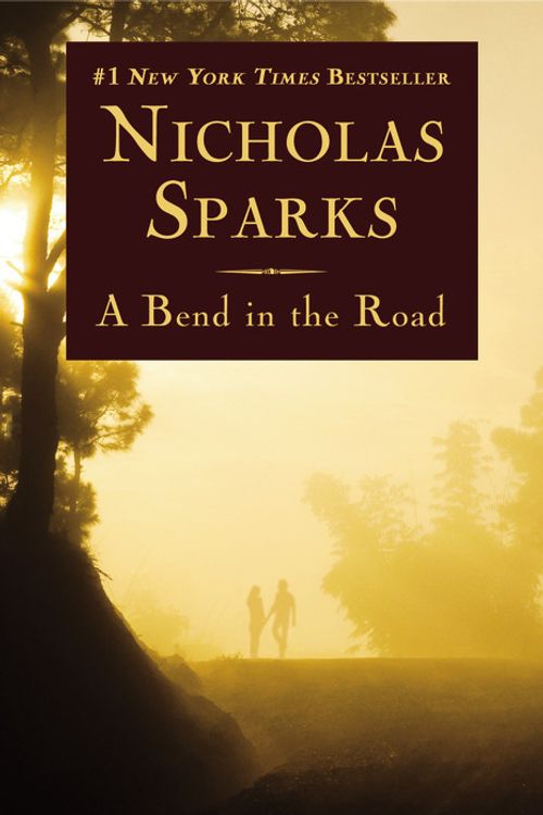 Cover Art for 9780759517899, A Bend in the Road by Nicholas Sparks