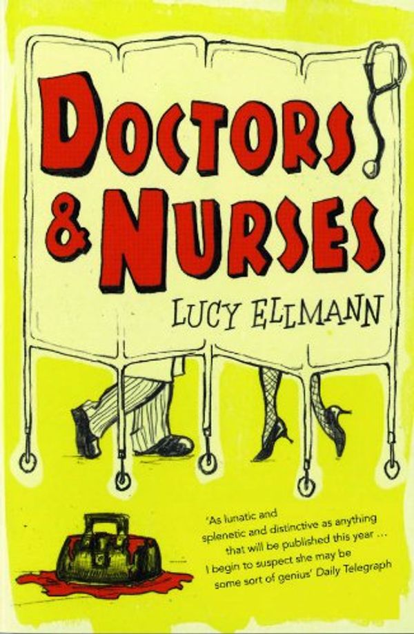 Cover Art for B00ATLUIRA, Doctors & Nurses by Lucy Ellmann