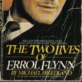 Cover Art for 9780553148626, The Two Lives of Errol Flynn by Michael Freedland
