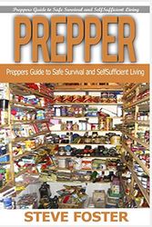 Cover Art for 9781517378714, Prepper: 2 in 1: Prepper and Off Grid Living. Preppers Guide for Self-sufficient Living and how to Survive in the Wild (prepping, off grid, save life, preppers pantry, off grid living, help self) by Steve Foster, Kevin Evans