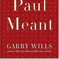 Cover Art for 9780670037933, What Paul Meant by Wills Garry