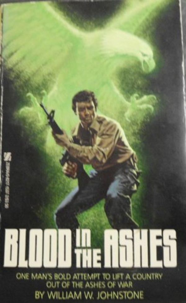 Cover Art for 9780821715376, Blood in the Ashes by William W Johnstone