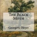 Cover Art for 9781500412029, The Black Moth by Georgette Heyer