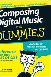 Cover Art for 9780470170953, Composing Digital Music For Dummies by Russell Dean Vines